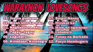 BEST WARAYNON LOVESONGS - NONSTOP WARAY - WARAY