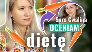 NIE SĄDZIŁAM, ŻE TAK WYGLĄDA JEJ DIETA... *Oceniam dietę-Sara Cwalina*