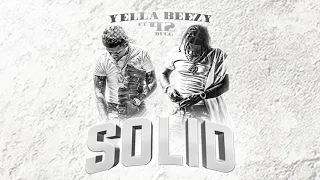 Yella Beezy "Solid" ft. 42 Dugg (Official Audio Video)