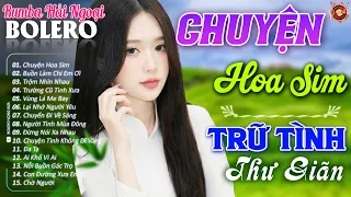 Chuyện Hoa Sim 🎉 Nhạc Bolero Dễ Ngủ - Những Bài Nhạc Vàng Nhẹ Nhàng TOÀN BÀI HAY Thư Giãn Cả Đêm