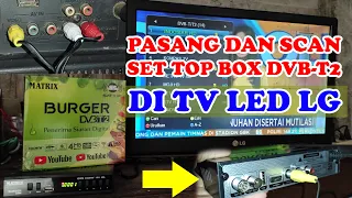 Cara Pasang dan Scan Set Top Box DVB-T2 Di TV LED LG