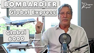 Session 13: Bombardier Global Express & Global 6000 | The Rousseau Report