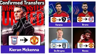 🔴LATEST CONFIRMED SUMMER TRANSFERS AND RUMOURS,bruno & varane leave united, mckenna, neves to united