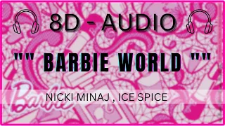 Nicki Minaj & Ice Spice – Barbie World (with Aqua) l  [ 8D AUDIO l 8D Separated l 8D SUBJECT ]