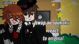 Swap Au Soukoku react to Original •|Bungou stray dogs|•