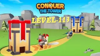 Conquer The Tower : War Games || Level 113 || My World