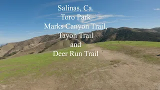 Salinas, Ca - MTB Toro Park - Marks Canyon Trail, Toyon Trail and Deer Run Trail