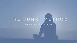 The Sunni Method | Guided Reality Shifting | Ambient Music + 5Hz Theta Waves