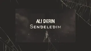 Ali Derin - Sendeledim (2021)