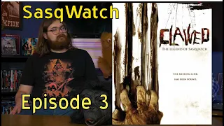 SasqWatch - Clawed: The Legend of Sasquatch (2005) - Episode 3