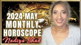 ♏️ Scorpio May 2024 Astrology Horoscope by Nadiya Shah