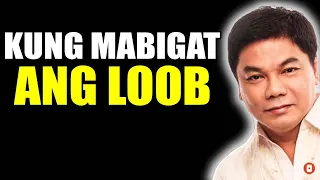 Ed Lapiz Preaching 2024    KUNG MABIGAT ANG LOOB