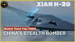 China’s New H-20 Stealth Bomber is Worse Than You Think | Military Summary | A Closer Look