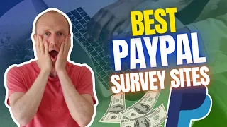 10 Best PayPal Survey Sites – REAL PayPal Surveys for Money (100% Free)