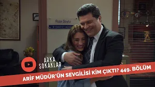 Arif Müdür'ün Sevgilisi Kim Çıktı? 449. Bölüm