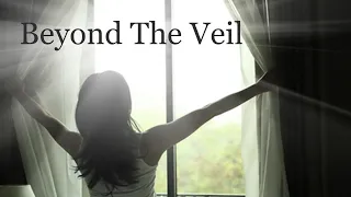 How to See Beyond the Veil