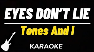 TONES AND I - Eyes Don’t Lie | Karaoke Guitar Instrumental