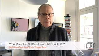 What Does the Still Small Voice Tell You To Do? | GTD®
