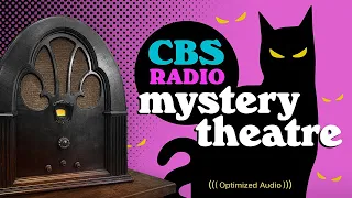 Vol. 9.1 | 3.75 Hrs - CBS Radio MYSTERY THEATRE - Old Time Radio Dramas - Volume 9: Part 1 of 2