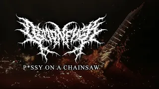 DEMONF*CK - P*SSY ON A CHAINSAW [OFFICIAL MUSIC VIDEO] (2022) SW EXCLUSIVE