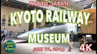 Kyoto Railway Museum 7/21/2018 [4K]