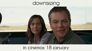 Downsizing | Trailer A | In Cinemas 18 January