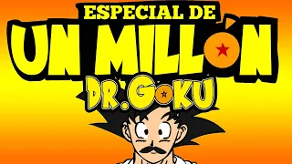 DR GOKU - ESPECIAL UN MILLÓN DE SUSCRIPTORES DE PREGUNTAS Y RESPUESTAS