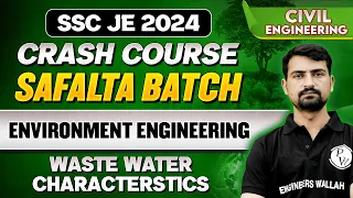SSC JE 2024 | Environment Engineering | WASTE WATER CHARACTERSTICS | Civil Engineering