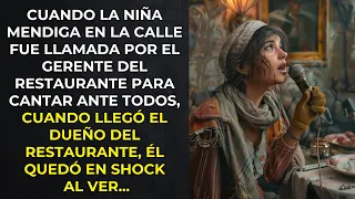 CUANDO LA NIÑA MENDIGA EN LA CALLE FUE LLAMADA POR EL GERENTE DEL RESTAURANTE PARA CANTAR ANTE TODOS