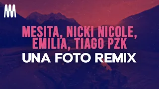 Mesita, Nicki Nicole, Tiago Pzk feat. Emilia - Una Foto Remix (Letra/Lyrics)