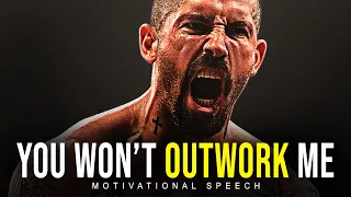 YOU WON'T OUTWORK ME - Powerful Motivational Video!