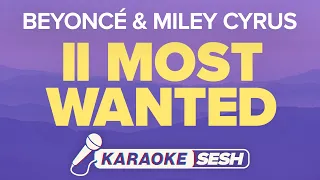 Beyoncé & Miley Cyrus - II MOST WANTED (Karaoke)