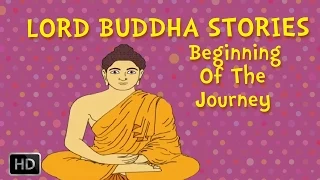 Lord Buddha Stories - Beginning of the Journey