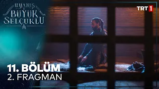 Uyanış: Büyük Selçuklu 11. Bölüm 2. Fragman