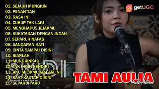 TAMI AULIA "SEJAUH MUNGKIN" FULL ALBUM | BEST COVER