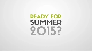 Ready for Summer 2015?