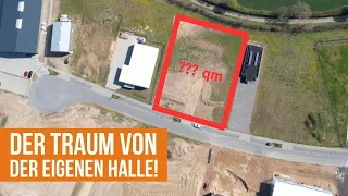 Wir bauen eine Gewerbehalle mit Büro und Wohnung! Der Traum von der eigenen Halle!