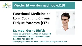 Wieder fit nach Corona - Funktionelle Medizin bei Long Covid und Chronic Fatigue Syndrom (CFS)