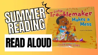 Read Aloud | Little Troublemaker Makes a Mess #kidsbooks #readaloud #goodtrouble