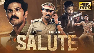 Salute (2023) Hindi Dubbed Full Movie In 4K UHD | Dulquer Salmaan, Rosshan Andrrews