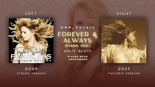 Taylor Swift - Forever and Always (Piano Ver.) (Stolen vs Taylor's Version Split Audio)