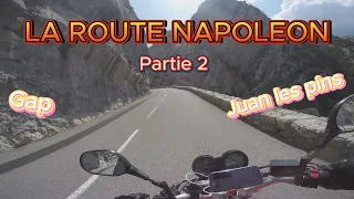 BALADE MOTO !! ROAD TRIP : LA ROUTE NAPOLEON partie 2 ( de Gap à Juan les pins) INCROYABLE !!!!!😍