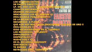 LOS GRANDES EXITOS DE FAUSTO PAPETTI / LP  AÑO 1977 !!! EL SAXO ENAMORADO !!!