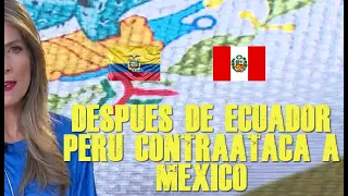 PRENSA MEXICANA NO PUEDE CREER EL CONFLICTO ENTRE PERÚ Y MEXICO