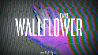 WALLFLOWER-TWICE (Tradução Pt-Br)