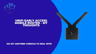 Unifi EA Mobility Mobile Router - More Consoles?