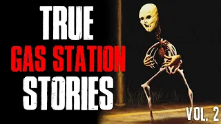 6 True Scary Gas Station Horror Stories | Vol. 2