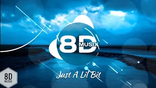 50 Cent - Just A Lil Bit (8D AUDIO)🎧