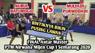 Mulyadi (Purwodadi) vs Nurul (Baturogo) ||| Final Antar Master PTM Nirwana Mijen Cup 1 Semarang 2020