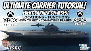 ULTIMATE AIRCRAFT CARRIER TUTORIAL FOR MICROSOFT FLIGHT SIMULATOR! Locations | Planes | Xbox